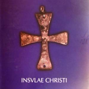 Insulae Chisti – il cristianesimo primitivo in Sardegna, Corsica e Baleari
